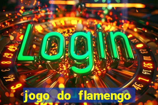 jogo do flamengo ao vivo multicanais